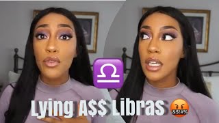 Beware of The Lying Libra (STORY TIME!!!) | YELLOOBERRY