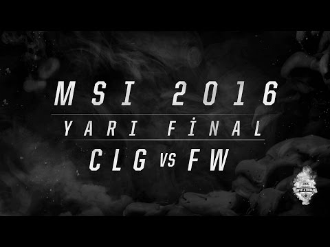 MSI 2016 Yarı Final - CLG vs FW 4.Maç
