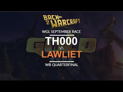 WGL:W 2018 - Sep  - WB QF: [H] TH000 vs. LawLiet [N]