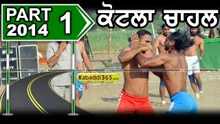 Part 1 Kotla Chahal (Gurdaspur) Kabaddi Tournament 25 May 2014 By Kabaddi365.com