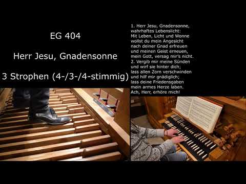 EG 404 - Herr Jesu, Gnadensonne (Orgelsätze mit Liedtext)