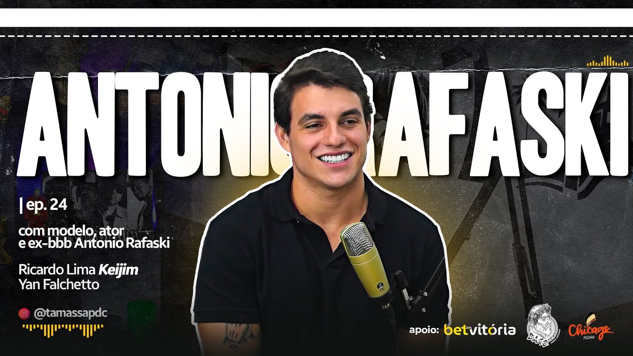 ANTONIO RAFASKI | Tá Massa Podcast | Ep. 24