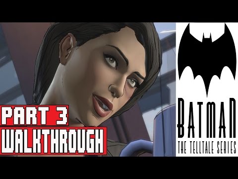 Batman The Telltale Series Episode 1 Gameplay Walkthrough Part 3 No Commentary