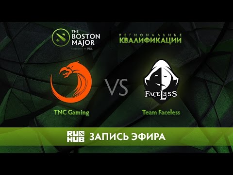 TNC Gaming vs Team Faceless, Boston Major Qualifiers - SEA [Adekvat, 4ce]