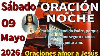 Oración de la noche de hoy sábado 09 de mayo de 2026 -ROMANOS 12 8