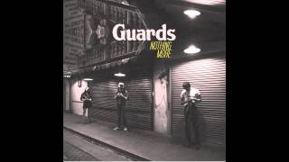 Guards - "Nothing More" (Official Audio)