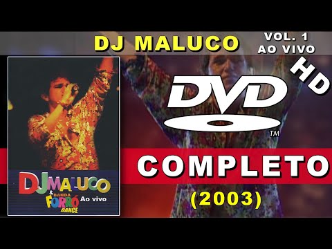 DVD DJ Maluco Ao Vivo (2003) | DVD Completo