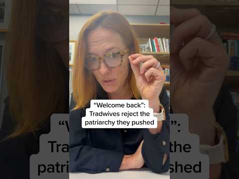 'Welcome back': Tradwives reject the patriarchy they pushed
