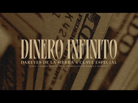 Dinero Infinito - Dareyes de la Sierra, Clave Especial (Lyric Video)