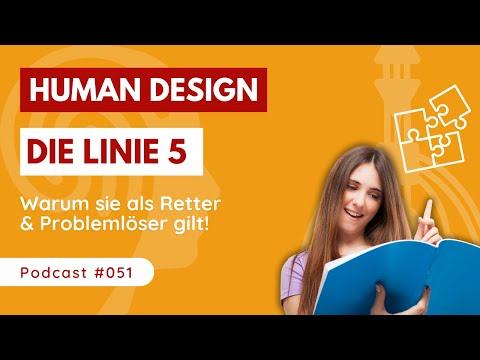 LINIE 5 im Human Design ENTHÜLLT! 🚀 Warum sie als Retter & Problemlöser gilt!