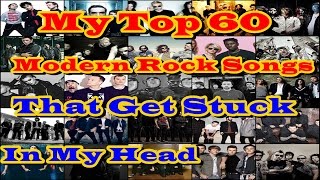 My Top 50 Modern Rock Songs That Get Stuck In My Head