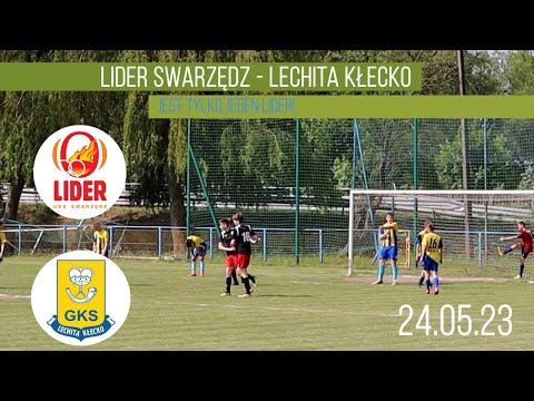 LIDER SWARZĘDZ (2008) 1 - 1 LECHITA KŁECKO_27.05.23