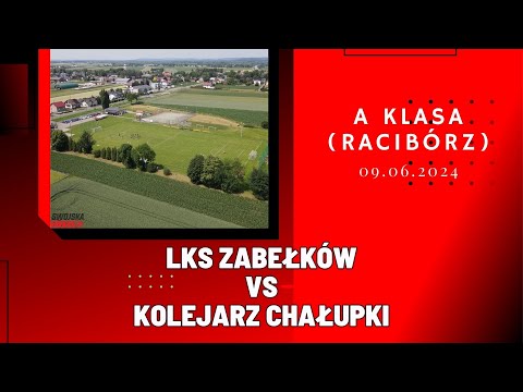 A KLASA: LKS ZABEŁKÓW - KOLEJARZ CHAŁUPKI (SKRÓT MECZU)