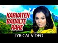 Karvaten Badalte Rahe With Lyrics Aap Ki Kasam Kishore Kuamr Lata Mangeshkar Rajesh Khanna