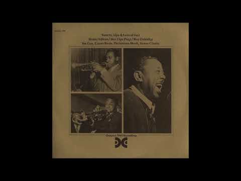 Harry Edison, Hot Lips Page & Roy Eldridge ‎– Sweets, Lips & Lots Of Jazz ( Full Album )