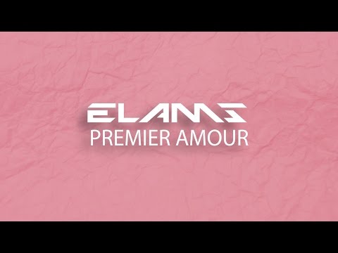 Elams - Premier Amour (Lyrics) / ALBUM BALTIMORE [15/15]