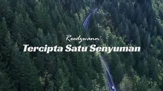 Download lagu Reedzwann - Tercipta Satu Senyuman (Lirik Video) mp3
