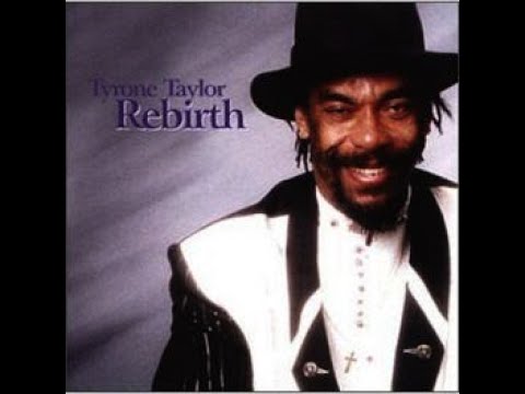 TYRONE TAYLOR REGGAE SUPERSTAR SIMPLY GONE TOO SOON.