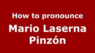 How to pronounce Mario Laserna Pinzón
