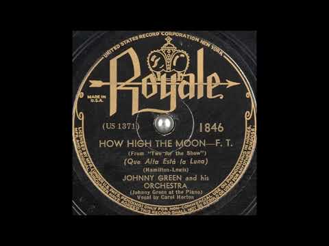 Johnny Green & his orchestra - How High the Moon (1940)