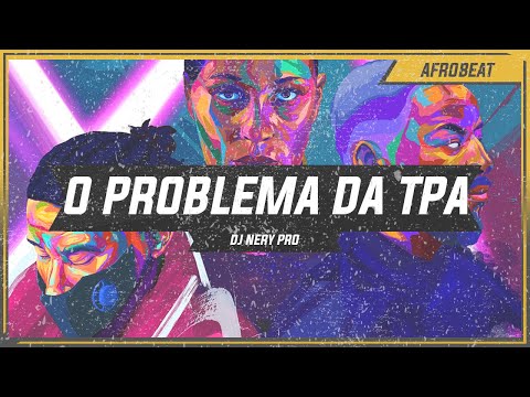 ⚫️⚫️ DJ Nery Pro - O Problema da TPA