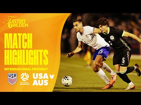 United States v Australia | Highlights | International Friendly