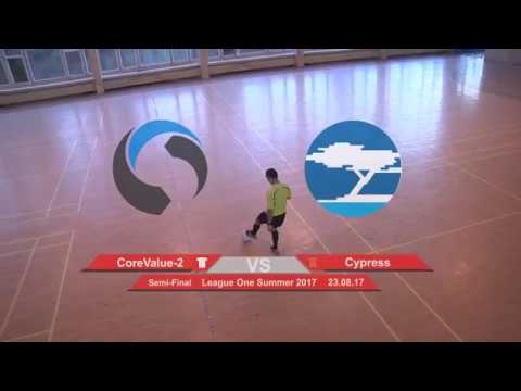 CoreValue-2 1 - 3 Cypress (League One Summer 2017, Semi-Final 2nd Leg Highlights)