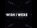 I Wish I Were Heather Edit