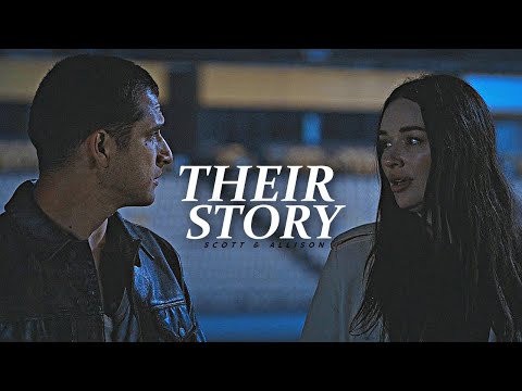 Scott and Allison - Their Story [Teen Wolf: The Movie]