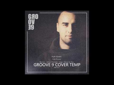 Filip Fisher - Cafe Groove (Sega Remix)