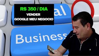Como Vender Google Meu Negocio -  3 dicas top