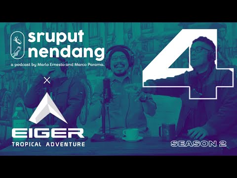Sruput Nendang S2 #4 x EIGER - Ayah dan Pengalamannya ft. Andy Noya