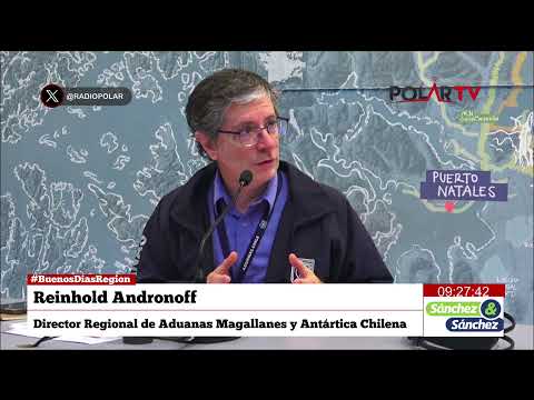 #BuenosDiasRegion Reinhold Andronoff, Director Regional de Aduanas Magallanes y Antártica Chilena