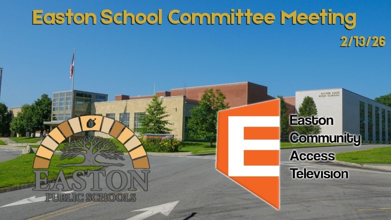 Easton School Committee Meeting 2/12/26