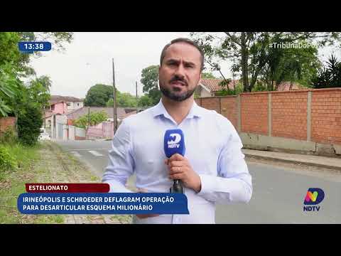 Polícia desarticula esquema milionário de estelionato em Irineópolis e Schroeder