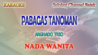 Download lagu PABAGAS TANOMAN ll KARAOKE BATAK ll ARGHADO TRIO ll NADA WANITA ES=DO mp3 Download lagu PABAGAS TANOMAN ll KARAOKE BATAK ll ARGHADO TRIO ll NADA WANITA ES=DO mp3