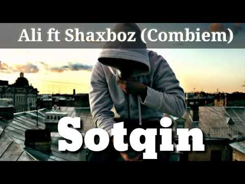 Ali ft Shaxboz (Combiem)  Sotqin