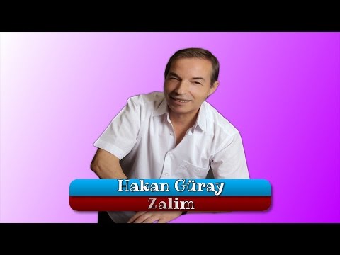 Hakan Güray  - Zalim
