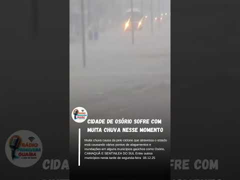 OSÓRIO NO RS SOFRE COM CICLONE 