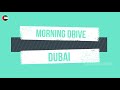 MORNING DRIVE DUBAI Dubai Car Driving Status