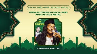 Download lagu CERAMAH LUCU TERBARU CERAMAH KIYAI UMED AMIR USTADZ METAL mp3