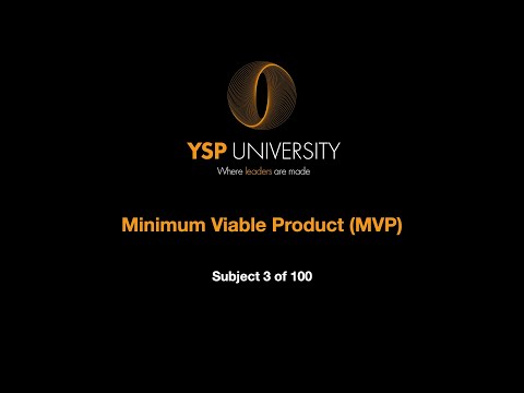 Minimum Viable Product (MVP) | Subject 3 of 100 | YSP University