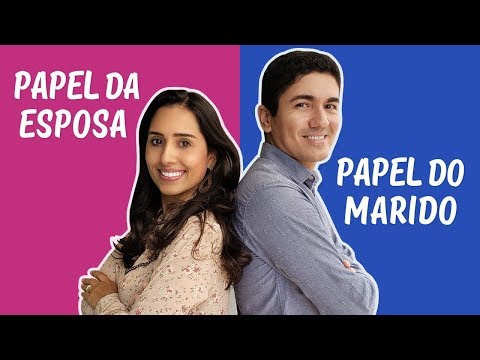 SAIBA QUAL É O PAPEL DA ESPOSA E DO MARIDO NO CASAMENTO - (Segundo a Bíblia)