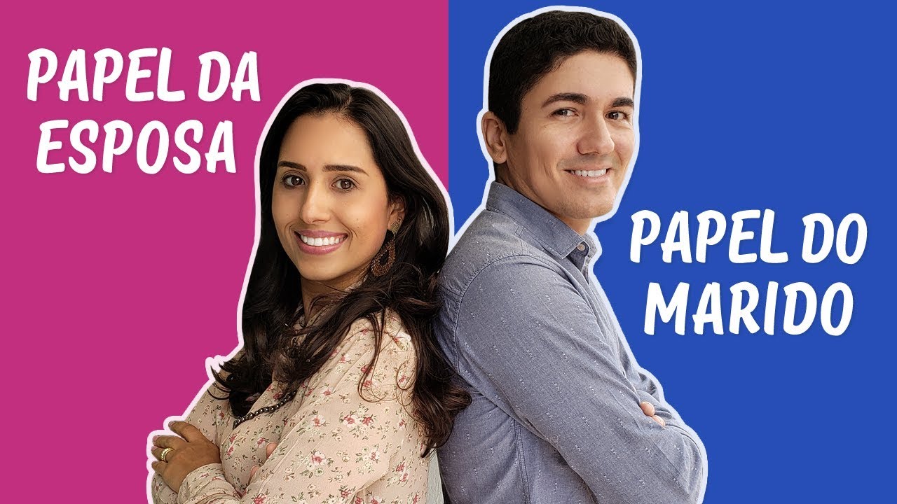 SAIBA QUAL É O PAPEL DA ESPOSA E DO MARIDO NO CASAMENTO - (Segundo a Bíblia)