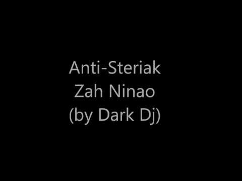 Anti Steriak -  Zah Ninao