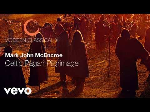 Mark John McEncroe - Celtic Pagan Pilgrimage (Official Music Video)