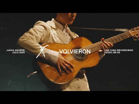 volvieron [EN VIVO] — Juana Aguirre