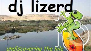 DJ Lizerd - Undiscovering the Nile [Dubstep Remix]