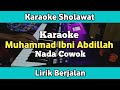 Karaoke - Ya Rasulallah Ya Habiballah Nada Cowok Lirik | Karaoke Sholawat