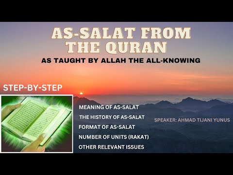 Salat in the Qur'an (All details) - Number of Units (rakats) // Format // Timings // Movements